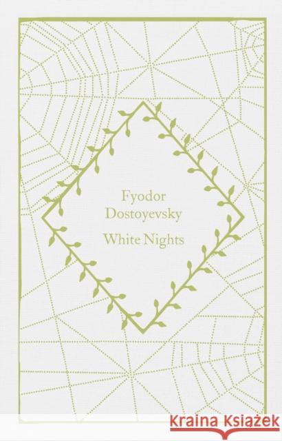 White Nights Fyodor Dostoyevsky 9780241619780 Penguin Books Ltd