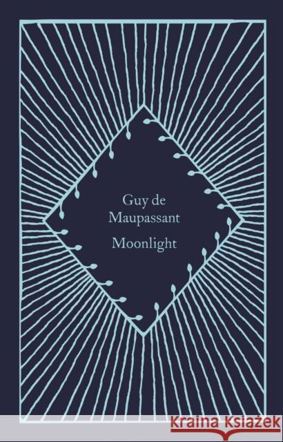 Moonlight Guy de Maupassant 9780241619803 Penguin Books Ltd