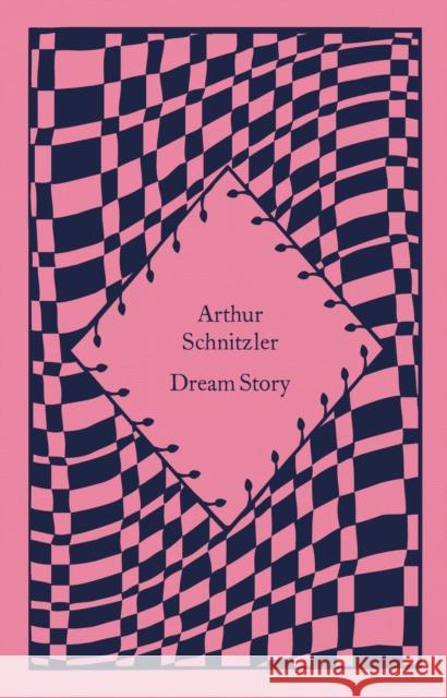 Dream Story Arthur Schnitzler 9780241620229