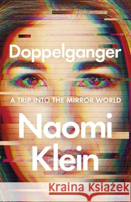 Doppelganger Naomi Klein 9780241621301 Penguin Books Ltd