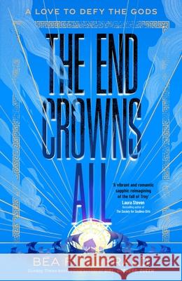 The End Crowns All Bea Fitzgerald 9780241624302 Penguin Random House Children's UK