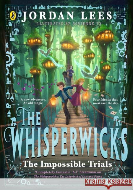 The Whisperwicks: The Impossible Trials Jordan Lees 9780241625071