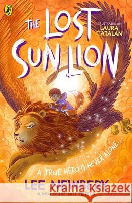 The Lost Sunlion Lee Newbery 9780241628584