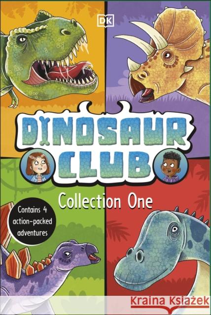 Dinosaur Club Collection One: Contains 4 Action-Packed Adventures Stone, Rex 9780241635278 Dorling Kindersley Ltd