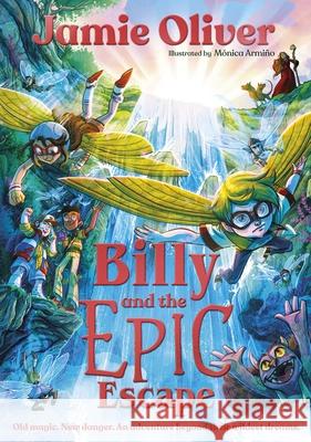 Billy and the Epic Escape Jamie Oliver 9780241637616 Penguin Random House Children's UK