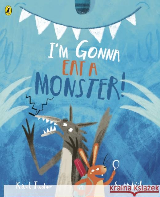 I'm Gonna Eat a Monster! Kael Tudor 9780241638149