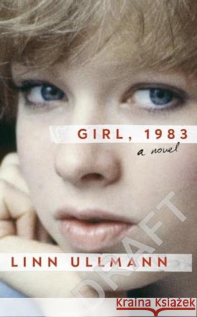 Girl, 1983 Linn Ullmann 9780241639627