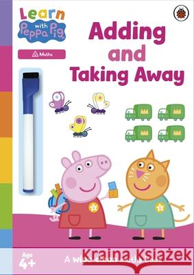 Learn with Peppa: Adding and Taking Away wipe-clean activity book Peppa Pig 9780241645659 Penguin Random House Children's UK