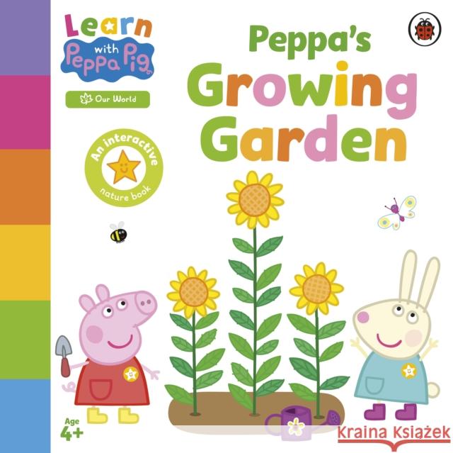 Learn with Peppa: Peppa’s Growing Garden Peppa Pig 9780241645666 Penguin Random House Children's UK