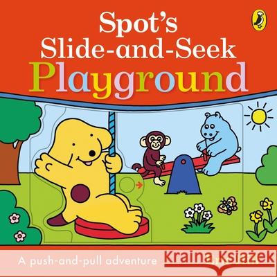 Spot's Slide and Seek: Playground Eric Hill 9780241649404