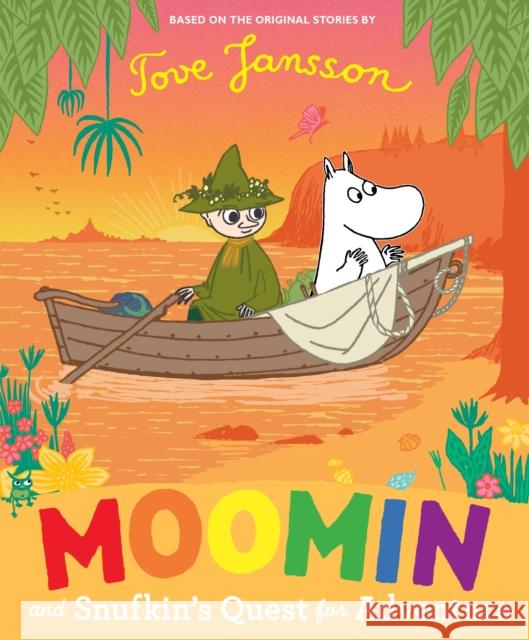 Moomin and Snufkin’s Quest for Adventure Tove Jansson 9780241650967