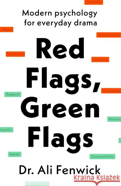 Red Flags, Green Flags: Modern psychology for everyday drama Dr Ali Fenwick 9780241653685 Penguin Books Ltd
