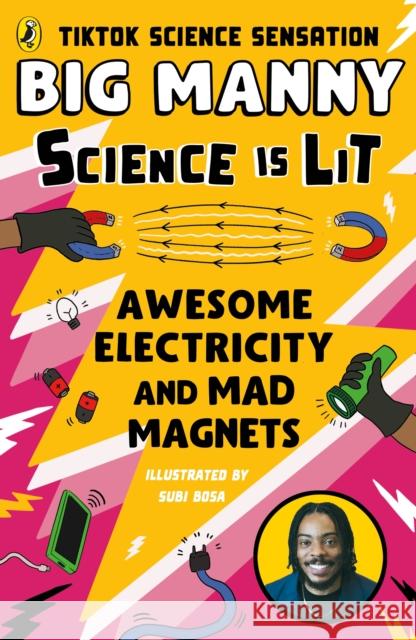 Awesome Electricity and Mad Magnets Big Manny 9780241653838 Penguin Random House Children's UK