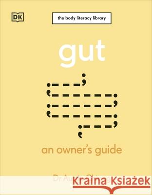 Gut: An Owner's Guide Austin Chiang 9780241655665 Dorling Kindersley Ltd