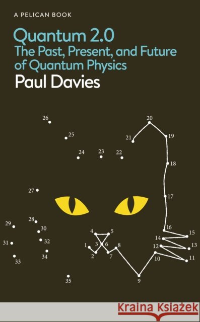 Quantum 2.0: The Past, Present, and Future of Quantum Physics Paul Davies 9780241655801