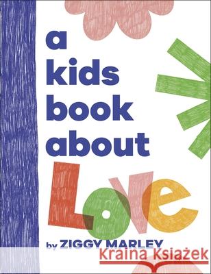 A Kids Book About Love Ziggy Marley 9780241656204