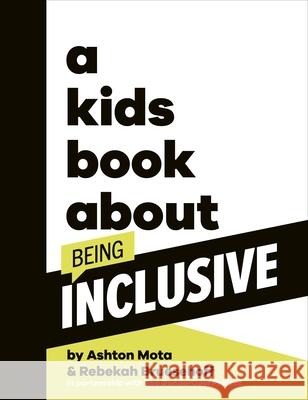 A Kids Book About Being Inclusive Rebekah Bruesehoff 9780241656280 Dorling Kindersley Ltd