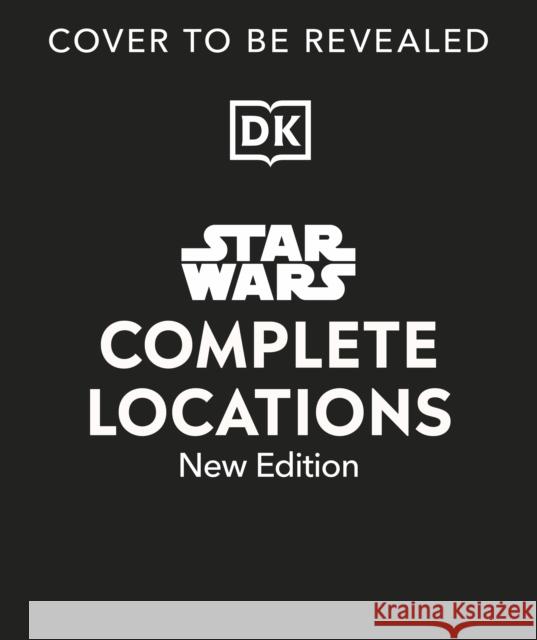 Star Wars Complete Locations New Edition James Luceno 9780241658055