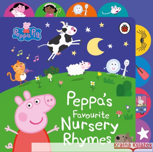 Peppa Pig: Peppa’s Favourite Nursery Rhymes: Tabbed Board Book Peppa Pig 9780241659359