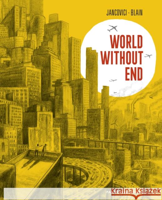 World Without End Christophe Blain 9780241661949 Penguin Books Ltd