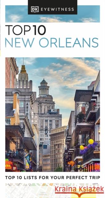 DK Top 10 New Orleans DK Eyewitness 9780241662670 Dorling Kindersley Ltd