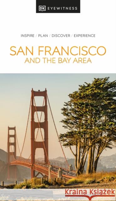 DK San Francisco and the Bay Area DK Eyewitness 9780241662991 Dorling Kindersley Ltd