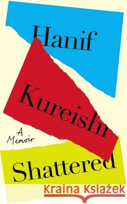 Shattered Hanif Kureishi 9780241667958