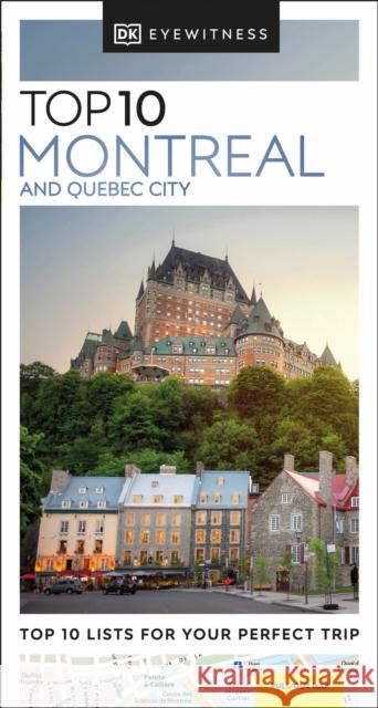 DK Top 10 Montreal and Quebec City DK Eyewitness 9780241671825 Dorling Kindersley Ltd