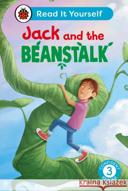 Jack and the Beanstalk:  Read It Yourself - Level 3 Confident Reader Ladybird 9780241674086