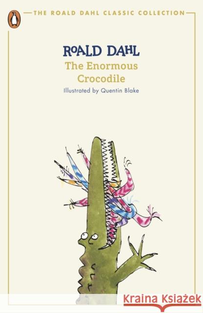 The Enormous Crocodile Roald Dahl 9780241677605 Penguin Random House Children's UK