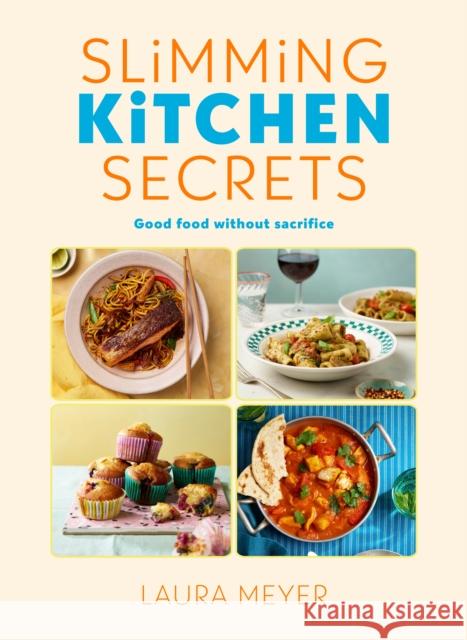 Slimming Kitchen Secrets Laura Meyer 9780241679661 Penguin Books Ltd