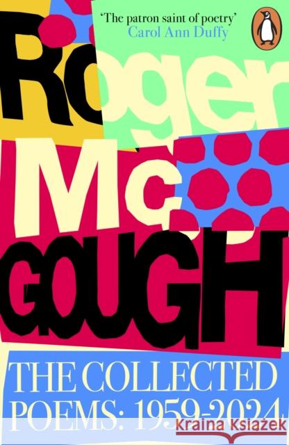 The Collected Poems: 1959 – 2024 Roger McGough 9780241681008 Penguin Books Ltd