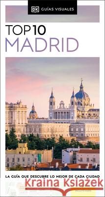 Madrid Gu?a Top 10 Dk Eyewitness 9780241682999 DK Eyewitness Travel