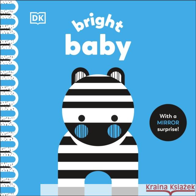 Bright Baby: With a Mirror Surprise! Rebecca Weerasekera 9780241683279