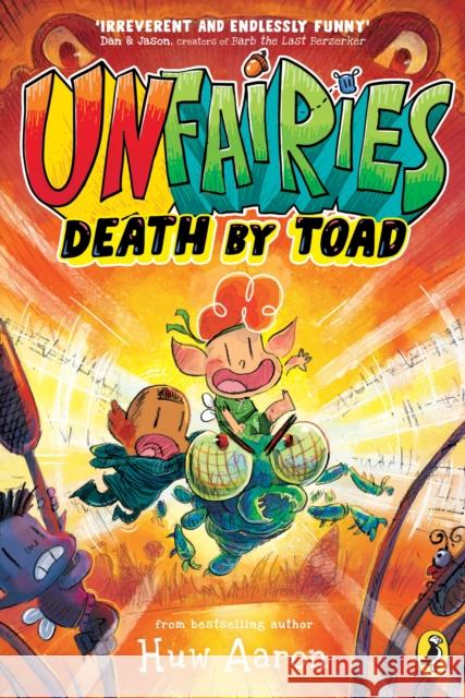 Unfairies: Death by Toad Huw Aaron 9780241683774