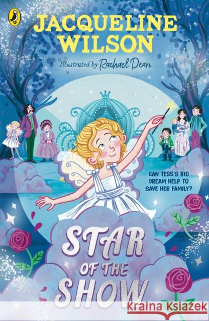 Star of the Show Wilson, Jacqueline 9780241684177 Penguin Random House Children's UK