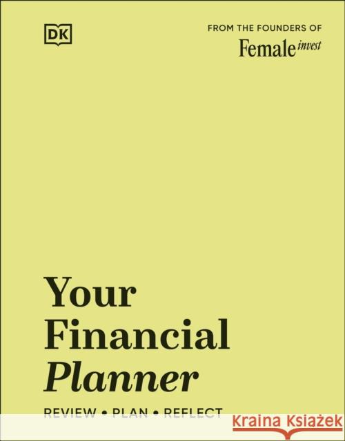 Your Financial Planner: Review, Plan, Reflect Anna-Sophie Hartvigsen 9780241688700