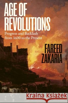 Age of Revolutions: Progress and Backlash from 1600 to the Present  9780241692417 Penguin Books Ltd