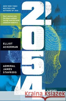 2054: A Novel James Stavridis 9780241694961 Penguin Books Ltd