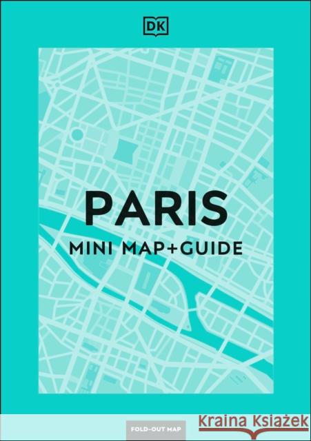 DK Paris Mini Map and Guide DK Travel 9780241710227 DK Eyewitness Travel