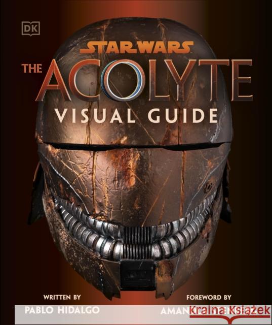 Star Wars The Acolyte Visual Guide Pablo Hidalgo 9780241710425 Dorling Kindersley Ltd