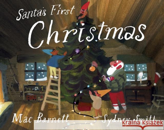 Santa's First Christmas Mac Barnett 9780241711392