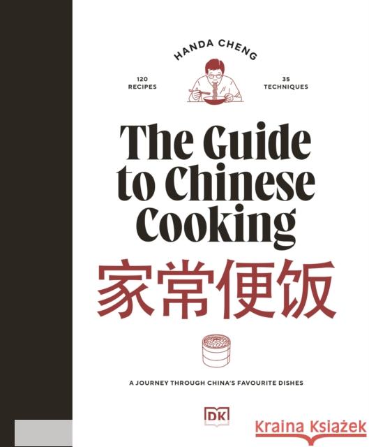 The Guide to Chinese Cooking: A Journey Through China's Favorite Dishes Cheng, Handa 9780241715642