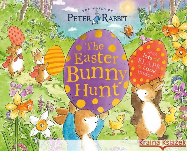 The Easter Bunny Hunt: With Lots of Flaps to Look Under Beatrix Potter 9780241716472 Warne Frederick & Company