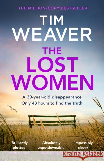 The Lost Women Tim Weaver 9780241716731 Penguin Books Ltd