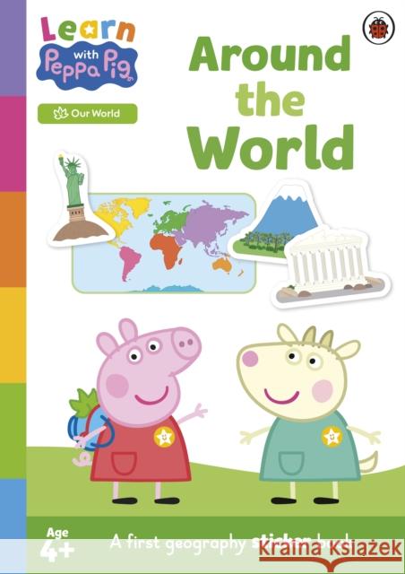 Learn with Peppa: Around the World sticker activity book Peppa Pig 9780241717417 Penguin Random House Children's UK