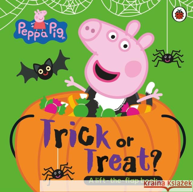 Peppa Pig: Trick or Treat: A Lift-the-Flap Book Peppa Pig 9780241720561 Penguin Random House Children's UK