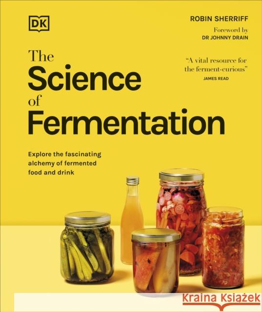 The Science of Fermentation Robin Sherriff 9780241727287
