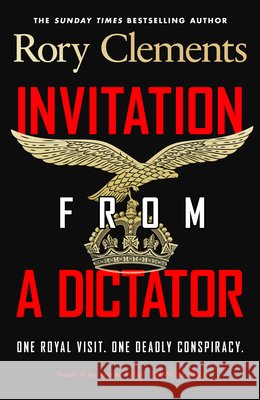 Invitation from a Dictator Rory Clements 9780241728215