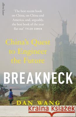 Breakneck: China's Quest to Engineer the Future Dan Wang 9780241729175 Penguin Books Ltd